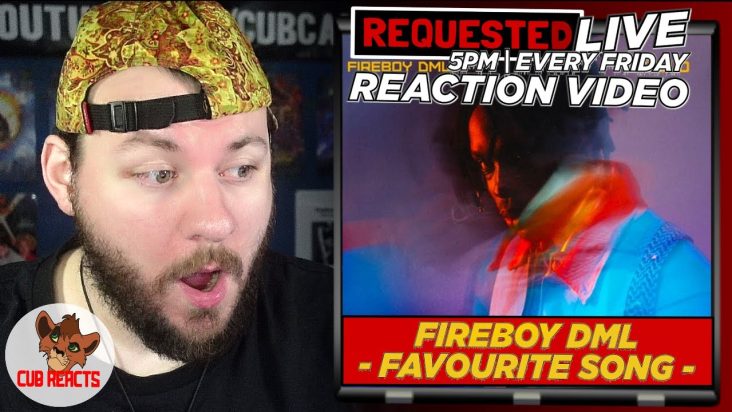 Fireboy DML - Favourite Song | LIVE REACTION & ANALYSIS VIDEO // CUBREACTS