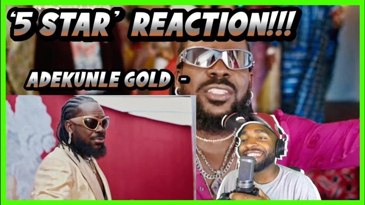 ADEKUNLE GOLD - '5 STAR' (Official Video REACTION!!)