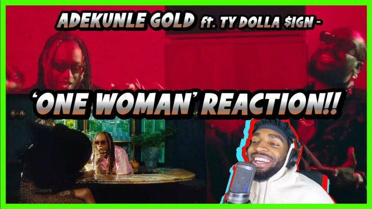 ADEKUNLE GOLD ft. TY DOLLA $IGN - 'ONE WOMAN' (Official Video REACTION!!)