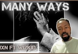 BNXN fka Buju - Many Ways (Official Audio) (feat. Wizkid) | Reaction