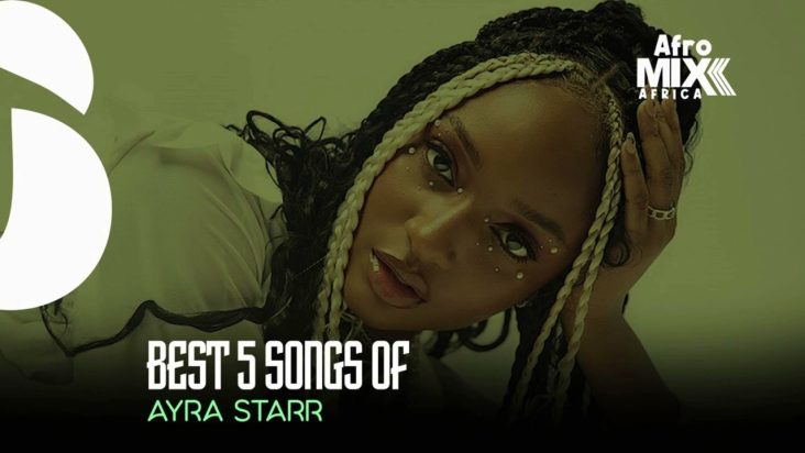 Best songs of Ayra starr (Afro Mix)