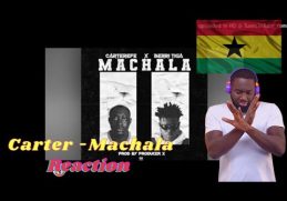 Carter Efe ft Berri Tiga - Machala || 🇬🇭 Ghanaian reaction 🇬🇭🤯😍 #machala #Machala #reaction