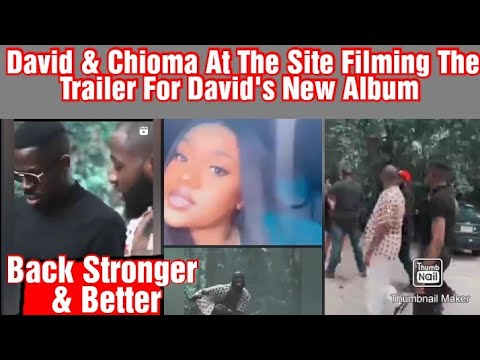 Davido and Chioma latest news. David & Chioma At The Site Filming  David's New Album Timeless