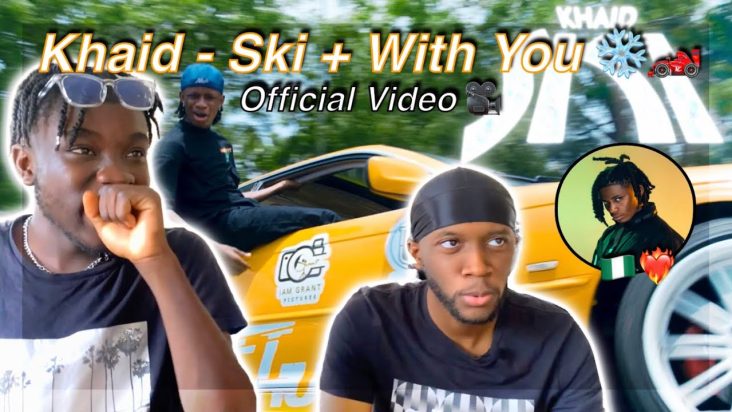 FUTURE STAR!?😱| KHAID - SKI + With You FIRST REACTION | UK🇬🇧(Afrobeats Future Sound❤️‍🔥)