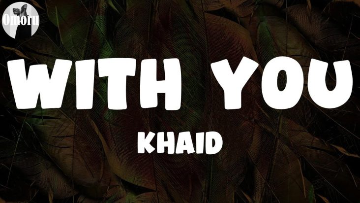 Khaid - WITH YOU (Lyrics)