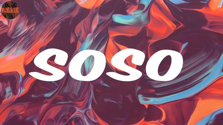 (Lyrics) soso - Omah Lay