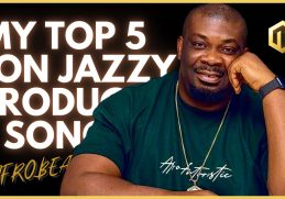 My TOP 5 Don Jazzy Produced Songs