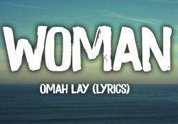 Omah Lay - Woman (Lyrics)