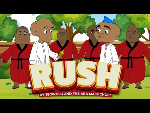 RUSH Cover By Tegwolo and The Aba Mass Choir