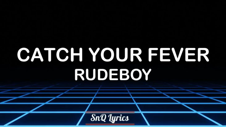 Rudeboy - Catch Your Fever (Lyrics)🎶