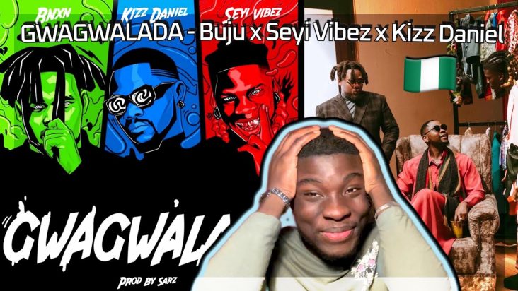 SEYI CARRIED?😱🔥| GWAGWALADA - Seyi Vibez x BNXN fka Buju x Kizz Daniel REACTION VIDEO | UK