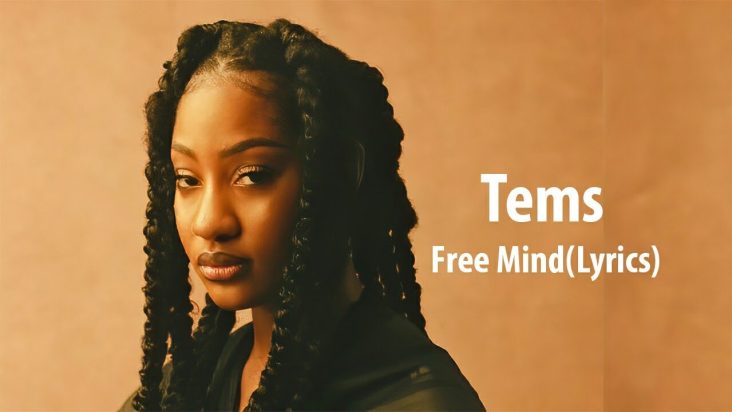 Tems - Free Mind(Lyrics Video)