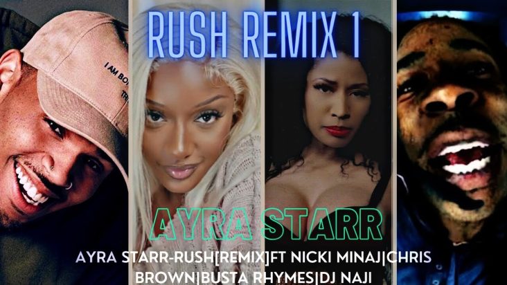 AYRA STARR-RUSH[REMIX]FT NICKI MINAJ|CHRIS BROWN|BUSTA RHYMES#rush