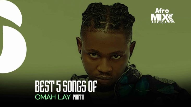 Best songs of Omah lay [Part II] (Afro Mix)