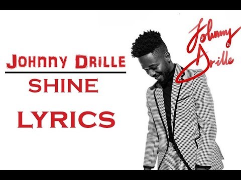 JOHNNY DRILLE - SHINE (Official_Lyrics)