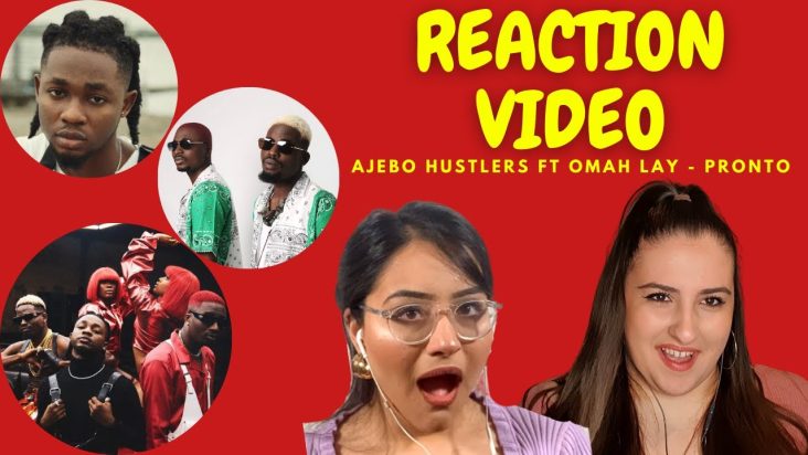 Just Vibes Reaction / Ajebo Hustlers ft Omah Lay - Pronto *OFFICIAL MUSIC VIDEO*