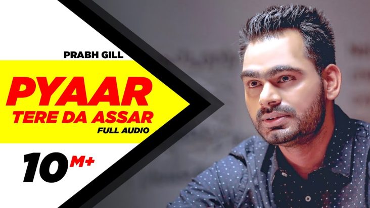 Pyaar Tere Da Assar | Full Audio Song | Prabh Gill | Jatinder Shah | Maninder Kailey | Speed Records