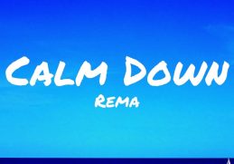 Rema - Calm Down (Lyrics)