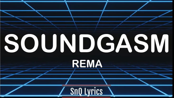 Rema - Soundgasm (Lyrics)🎶