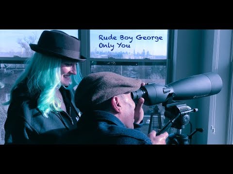 Rude Boy George featuring Jenny Whiskey - Only You  (Official Music Video)