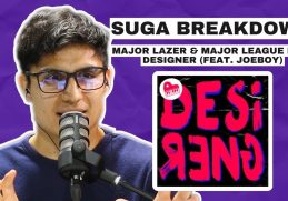 SONG BREAKDOWN: Major Lazer and Major League DJz - Designer (feat. Joeboy)