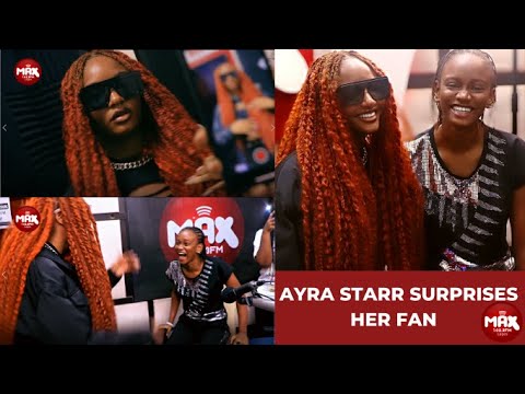 (WATCH)  EMOTIONAL MOMENT AYRA STARR SURPRISED HER BIGGEST FAN. ❤| MAX FM