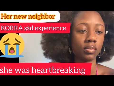 so sàd 💔Korra Obidi 😭 bîtter experience from her new Neighbour