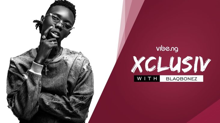 ''I Stopped Rapping And Started Making Music', Blaqbonez Tells Vibe.ng In An Exclusive Interview