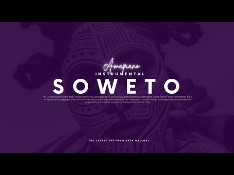 Amapiano Instrumental Beats 2022 - "Soweto"