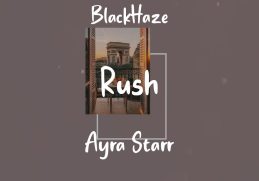 Ayra Starr - Rush (Lyrics)