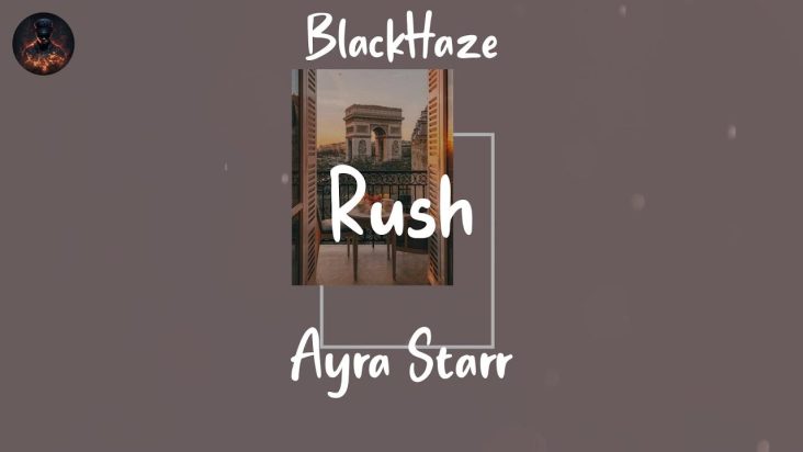 Ayra Starr - Rush (Lyrics)