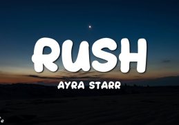 Ayra Starr - Rush (Lyrics) | Beach Weather, Avicii, Little Mix