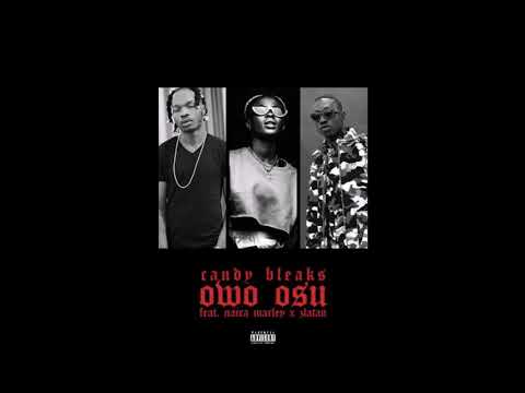 Candy Bleakz - Owo Osu [ Feat. Naira Marley & Zlatan ][ slowed ]