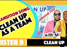 Clean Up Rap Song: Work as a team (MiSTER B: Dr. Anthony Broughton)