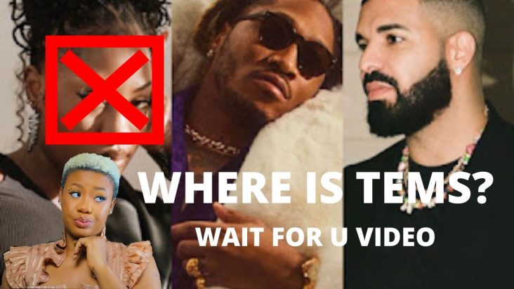 FUTURE - WAIT FOR U ft DRAKE, TEMS (OFFICIAL VIDEO) WHERE IS TEMS?? | REACTION VIDEO