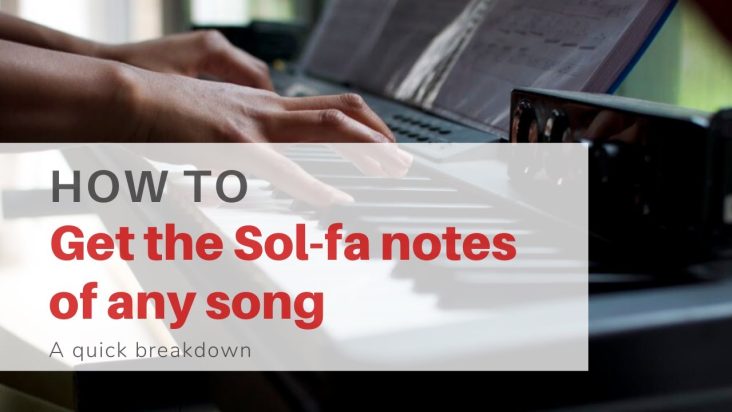 How to get the tonic sol-fa of any song