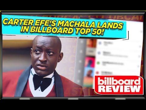 MACHALA LANDS IN BILLBOARD TOP 50! | Afrobeats Billboard Review