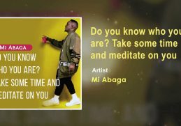 M.I Abaga - Do You Know Who You Are? Take and Meditate on You (Official Audio)