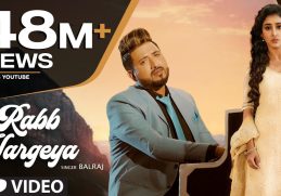 Rabb Vargeya: Balraj (Full Song) G Guri | Singh Jeet | Latest Punjabi Songs 2019