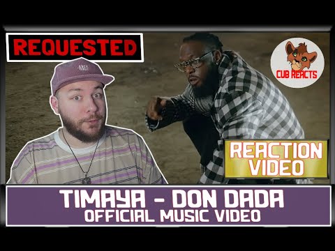 Timaya - Don Dada (Official Video) | #REQUESTED UK REACTION & ANALYSIS VIDEO // CUBREACTS