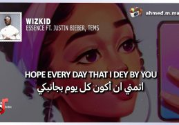 WizKid - Essence (lyrics) مترجمة ft. Justin Bieber, Tems