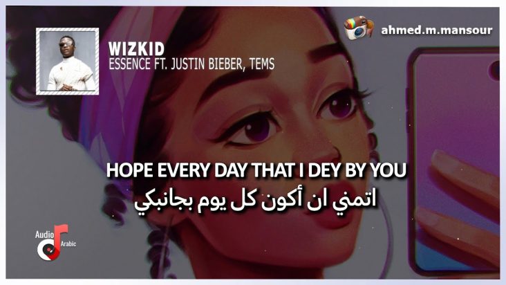 WizKid - Essence (lyrics) مترجمة ft. Justin Bieber, Tems