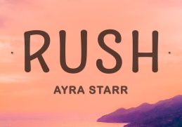 Ayra Starr - Rush (Lyrics) |15min