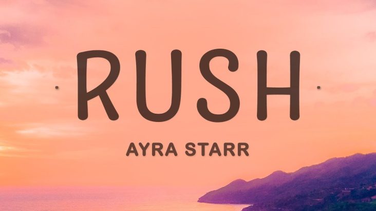 Ayra Starr - Rush (Lyrics) |15min