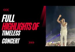 Full Highlights of Davido's Timeless Concert