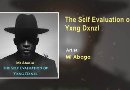 M.I Abaga - The Self Evaluation of Yxng Dxnzl (Official Audio)