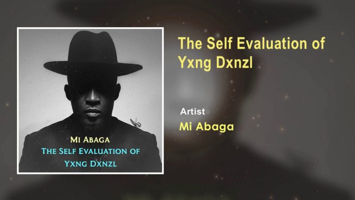 M.I Abaga - The Self Evaluation of Yxng Dxnzl (Official Audio)