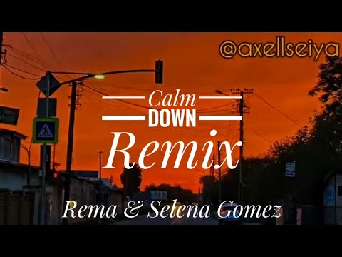 Rema & Selena Gomez - Calm Down Remix (SUB.ESPAÑOL) [Lyric Video]