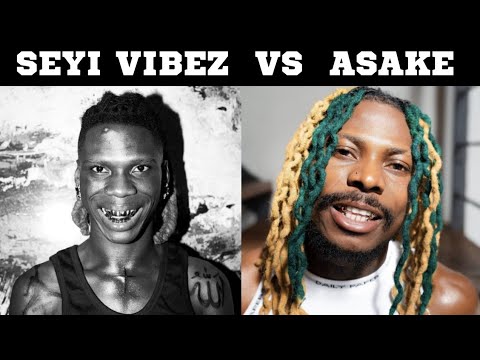 Seyi Vibez vs Asake!!! Who is Better? ✨