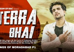 TERRA BHAI | GANGS OF MORADABAD P1 (OFFICIAL VEDIO) NEW GANGSTER SONG 2023 |  MR NAC | DREAM OF NAC